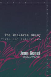 Declared Enemy - Jean Genet (ISBN: 9780804729468)
