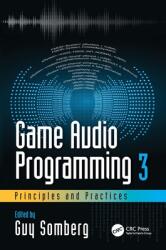 Game Audio Programming 3: Principles and Practices (ISBN: 9780367348045)