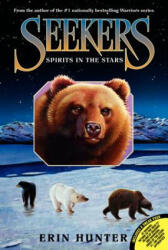 Seekers - Spirits in the Stars - Erin Hunter (ISBN: 9780060871420)