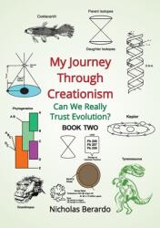 My Journey through Creationism: Can we really trust evolution? (ISBN: 9781911697251)