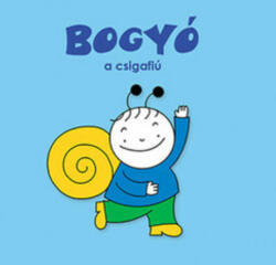 Bogyó a csigafiú (ISBN: 9789634101666)