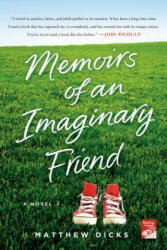 Memoirs of an Imaginary Friend - Matthew Dicks (ISBN: 9781250031853)