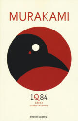 1Q84 - Libro 3. Ottobre-dicembre - Haruki Murakami, G. Amitrano (ISBN: 9788806226237)