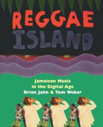 Reggae Island - Brian Jahn, Tom Weber (ISBN: 9780306808531)