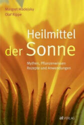 Heilmittel der Sonne - Margret Madejsky, Olaf Rippe (ISBN: 9783038000594)