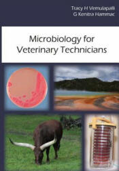 Microbiology for Veterinary Technicians - Tracy H Vemulapalli (ISBN: 9780692560471)