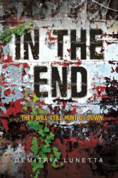 In the End - Demitria Lunetta (ISBN: 9780062105493)
