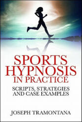 Sports Hypnosis in Practice - Joseph Tramontana (ISBN: 9781845906795)