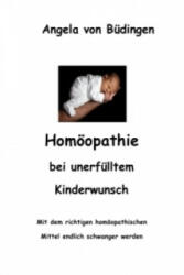 Homöopathie bei unerfülltem Kinderwunsch - Angela von Büdingen (2013)