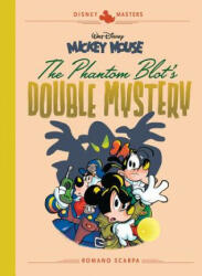 Walt Disney's Mickey Mouse: The Phantom Blot's Double Mystery: Disney Masters Vol. 5 - Guido Martina, Romano Scarpa (ISBN: 9781683961369)