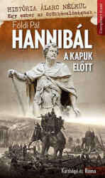 Földi Pál - Hannibál ? a kapuk előtt - Antikvár könyvritkaság (ISBN: 9786155237669)