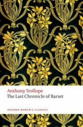 Last Chronicle of Barset - Anthony Trollope (ISBN: 9780199675999)