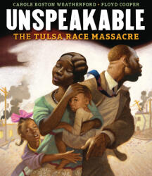 Unspeakable: The Tulsa Race Massacre (ISBN: 9781541581203)