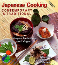 Contemporary and Traditional Japanese Cooking - Miyoko Mishimoto Schinner (ISBN: 9781570670725)