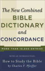 New Combined Bible Dictionary/Concordance (ISBN: 9780801066801)