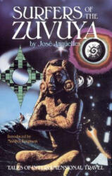 Surfers of the Zuvuya - Jose A. Arguelles (ISBN: 9780939680559)