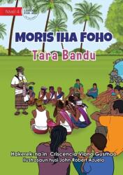 Living in the Village - Tara Bandu - Moris Iha Foho - Tara Bandu (ISBN: 9781922621849)