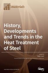 History Developments and Trends in the Heat Treatment of Steel (ISBN: 9783036500607)