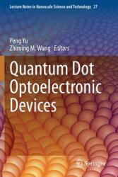 Quantum Dot Optoelectronic Devices (ISBN: 9783030358150)