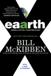 Bill McKibben - EAARTH - Bill McKibben (ISBN: 9780312541194)