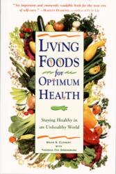 Living Foods For Optimum Health (ISBN: 9780761514480)