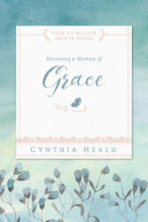 Becoming a Woman of Grace (ISBN: 9781615210220)