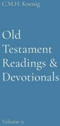 Old Testament Readings amp; Devotionals: Volume 9 (ISBN: 9781956475173)