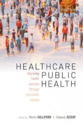 Healthcare Public Health - MARTIN; J GULLIFORD (ISBN: 9780198837206)