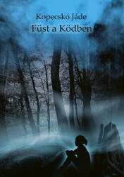 Füst a Ködben (ISBN: 9786156270955)
