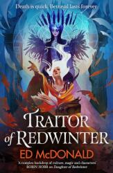 Traitor of Redwinter - Ed McDonald (ISBN: 9781473233683)