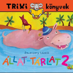 TRIXI KÖNYVEK - ÁLLAT-TÁRLAT 2 (ISBN: 9789639989702)