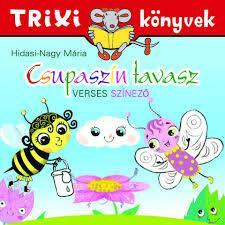 Trixi könyvek - csupaszín tavasz (ISBN: 9786155474699)
