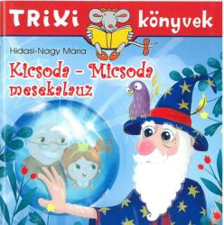 Trixi könyvek - kicsoda-micsoda mesekalauz (ISBN: 9786155474781)
