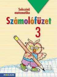 Sokszínű matematika - Számolófüzet 3 (ISBN: 9789636974770)