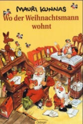 Wo der Weihnachtsmann wohnt - Mauri Kunnas, Tarja Kunnas (ISBN: 9783789160905)