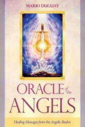 Oracle of the Angels - Mario Duguay (ISBN: 9781922161239)