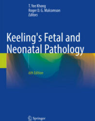 Keeling's Fetal and Neonatal Pathology - T. Yee Khong, Roger D. G. Malcomson (2023)