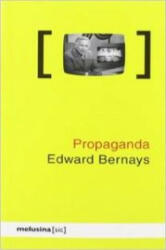 Propaganda - Edward L. Bernays, Albert Fuentes Sánchez (2008)