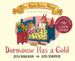 Dormouse Has a Cold - Julia Donaldson (2023)