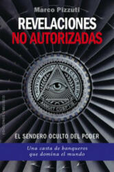 Revelaciones no autorizadas - MARCO PIZZUTI (ISBN: 9788491110866)
