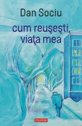 cum reușești, viața mea (ISBN: 9789734696925)