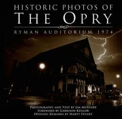 Historic Photos of the Opry: Ryman Auditorium 1974 (ISBN: 9781683369608)