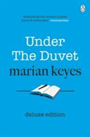 Under the Duvet - Deluxe Edition - As heard on the BBC Radio 4 series 'Between Ourselves with Marian Keyes' (ISBN: 9781405934350)