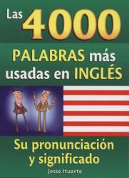 Las 4000 Palabras Mas Usadas en Ingles (ISBN: 9789707753822)