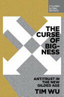 The Curse of Bigness: Antitrust in the New Gilded Age (ISBN: 9780999745465)