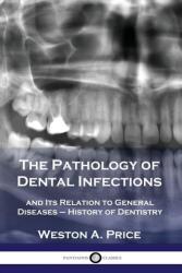 The Pathology of Dental Infections (ISBN: 9781789872279)