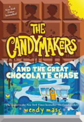 Candymakers and the Great Chocolate Chase - Wendy Mass (ISBN: 9780316089180)