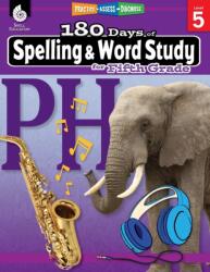 180 Days of Spelling and Word Study for Fifth Grade - Shireen Rhoades (ISBN: 9781425833138)