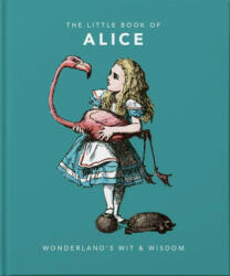 Little Book of Alice in Wonderland: Wonderland's Wit & Wisdom (ISBN: 9781911610397)