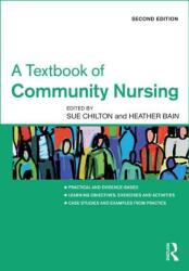 A Textbook of Community Nursing (ISBN: 9781498725378)
